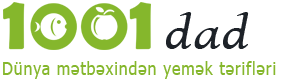 1001 Dad – Azərbaycan, Türkiyə dünya mətbəxindən yemək reseptləri.